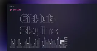 How we built the GitHub Skyline CLI extension using GitHub