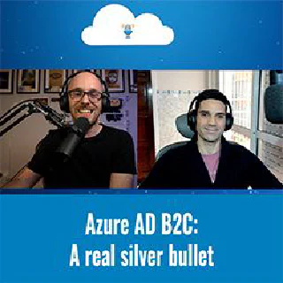 Tales from the Real World - Azure AD B2C: A real silver bullet