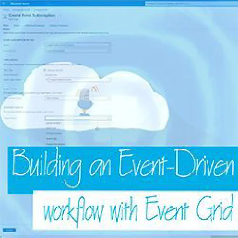Cloud Drops - Building an Event-Driven workflow with Event Grid