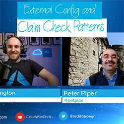 33 - External Config and Claim Check Pattern - Easier Management and Externalising Payloads
