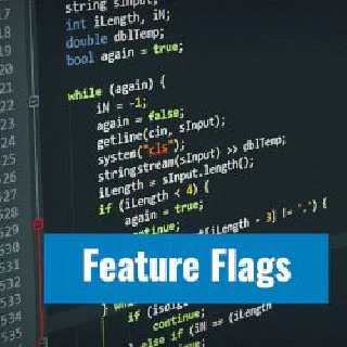 Feature Flags - The Art of the IF and Deployment