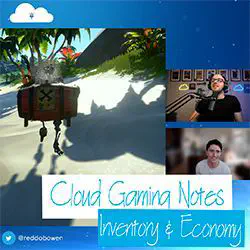 CGN3 - Cloud Gaming Notes Episode 3 - Inventory and Economy
