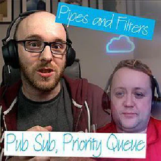 26 - The Pub Sub, Priority Queue and Pipes and Filter Patterns