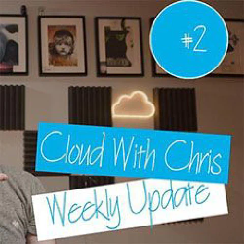 V002 - Weekly Technology Vlog #2 (Show Updates, Azure Updates, CloudFamily.info)